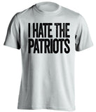 I Hate The Patriots Oakland Raiders white Shirt