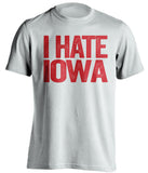 i hate iowa white tshirt nebraska huskers fan