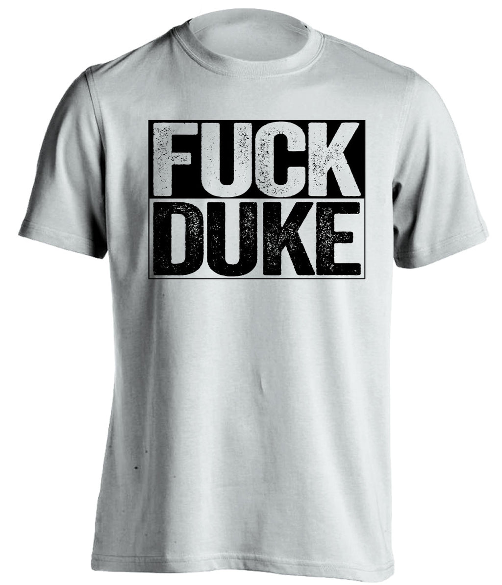 fuck duke white and black tshirt uncensored
