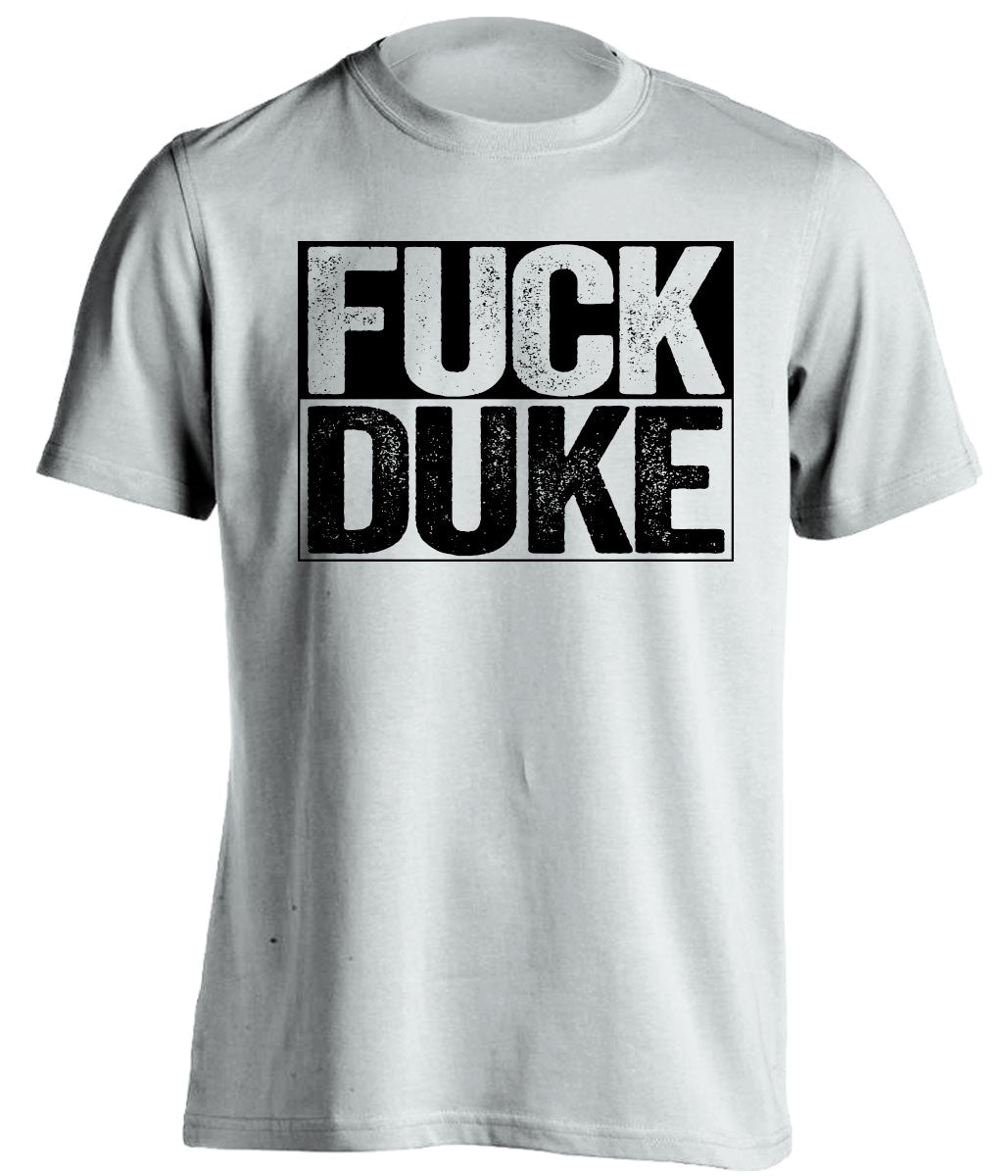 fuck duke white and black tshirt uncensored