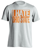 i hate ohio state white shirt for miami hurricanes fans