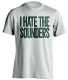 I Hate the Sounders - Portland Timbers Fan T-Shirt - Text Design - Beef Shirts
