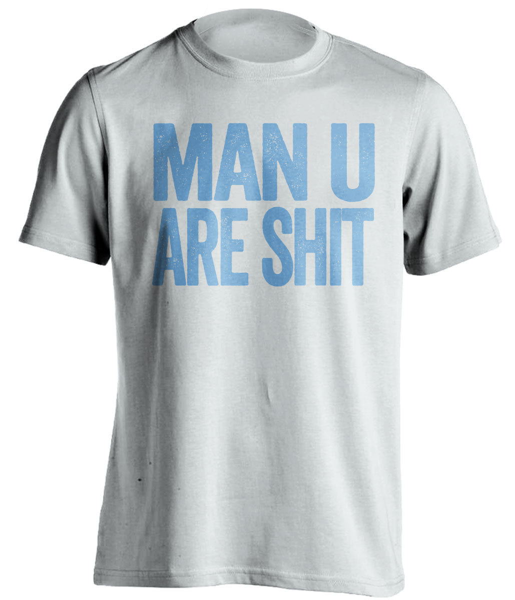 man u are shit manchester city white shirt