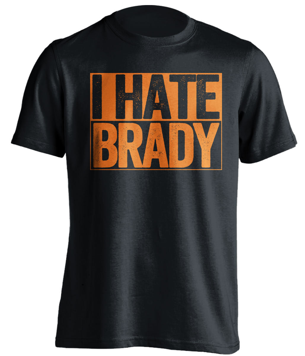 i hate brady black and orange shirt