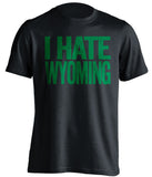 i hate wyoming black tshirt csu rams fan