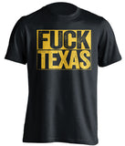 fuck texas black and gold tshirt uncensored