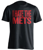 i hate the mets phillies reds fan black tshirt