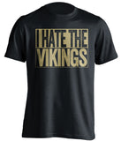i hate the vikings saints fan black shirt
