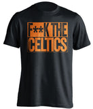 fuck the celtics new york knicks fan censored black tshirt