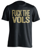 fuck the vols vanderbilt black and gold shirt uncensored