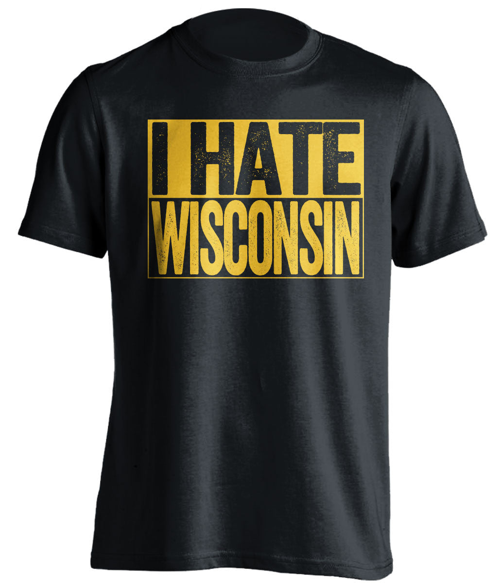 I Hate Wisconsin Marquette Golden Eagles black TShirt