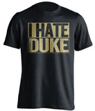 i hate duke black and old gold tshirt