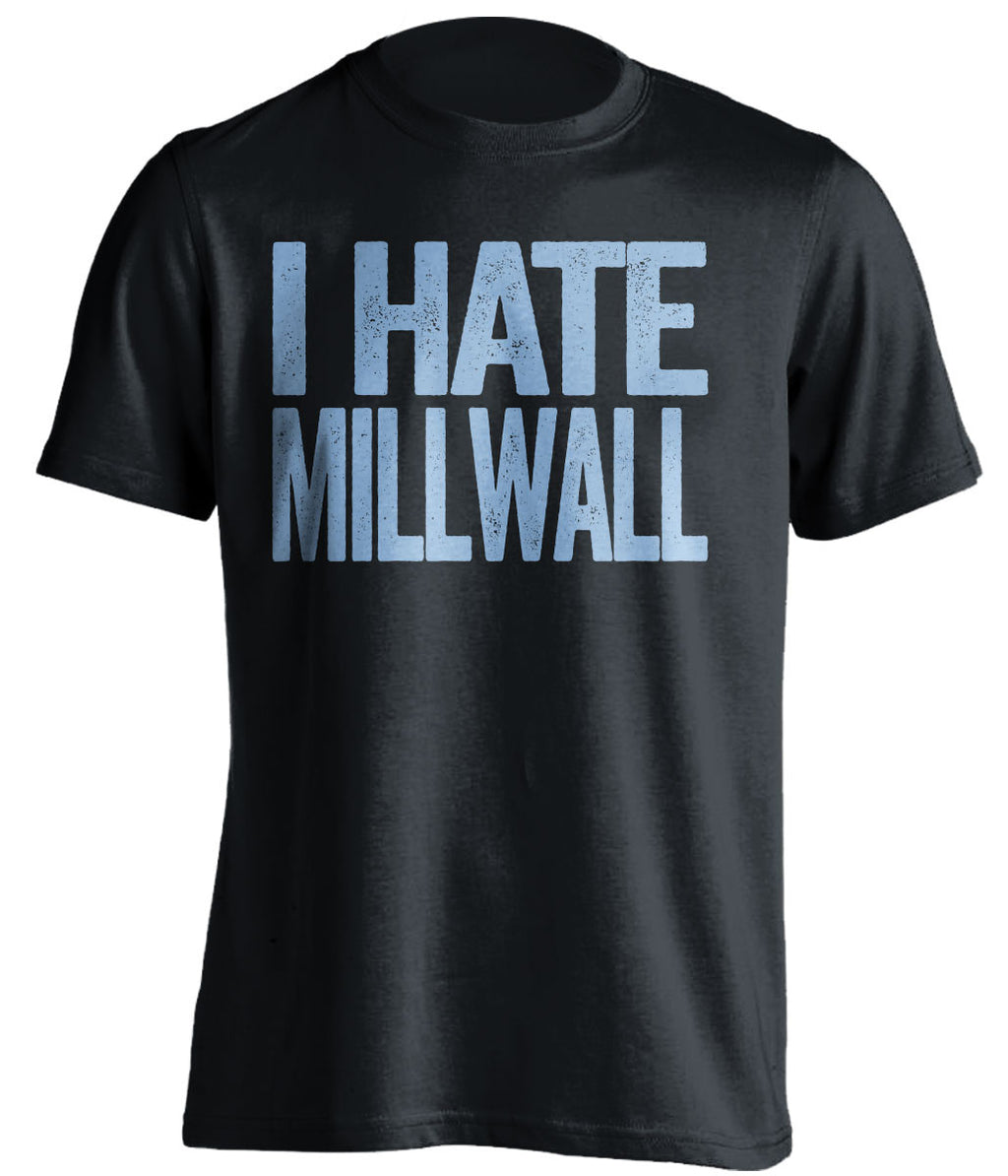 i hate millwall west ham united fc black tshirt