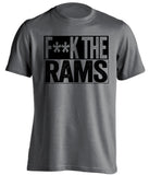 fuck the rams grey shirt Las Vegas Raiders Fan censored