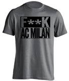 fuck ac milan grey and black tshirt censored