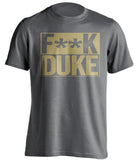 fuck duke grey and old gold tshirt censored