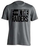 F**K THE RAIDERS Oakland Raiders grey tShirt