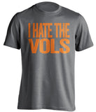 i hate the vols florida gators fan grey shirt