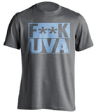 fuck uva grey and carolina blue tshirt censored
