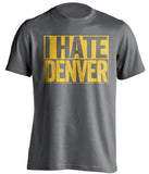 i hate denver cc colorado college tigers grey shirt