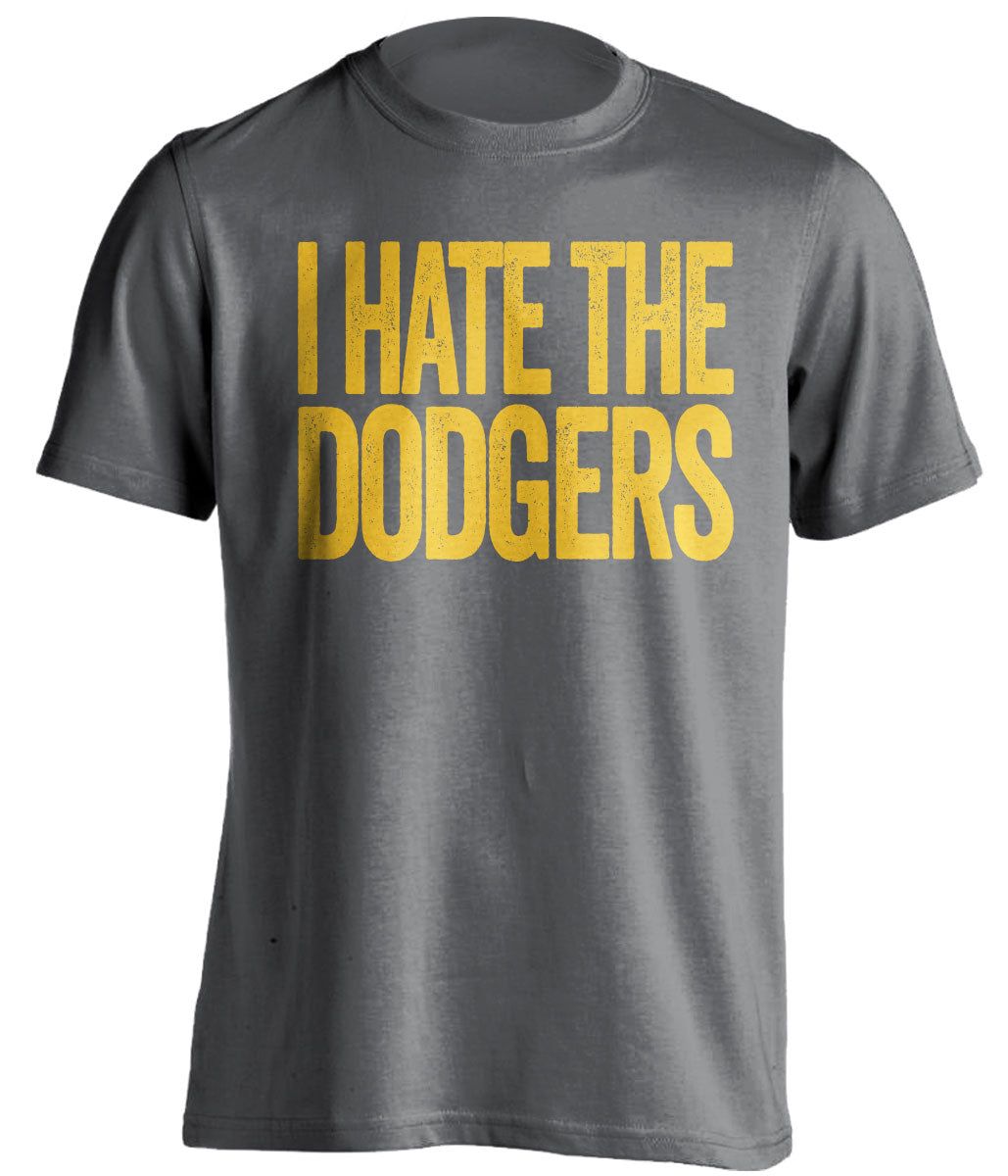 i hate the dodgers padres fan grey tshirt