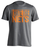 i hate the nets new york knicks fan grey shirt
