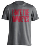 hate the hawkeyes grey and red tshirt isu fans