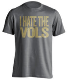 i hate the vols grey and old gold tshirt vanderbilt 
