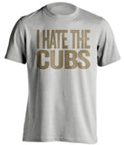 i hate the cubs brewers fan grey shirt