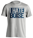 i hate boise state nevada wolf pack grey shirt