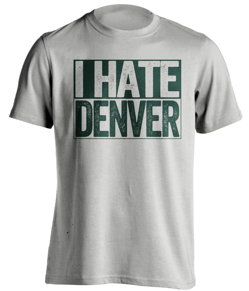 i hate denver broncos green bay packers grey shirt