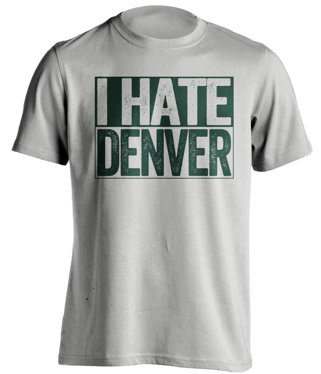 i hate denver broncos green bay packers grey shirt
