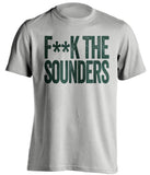 FUCK THE SOUNDERS - Portland Timbers Fan T-Shirt - Text Design - Beef Shirts