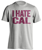 i hate cal stanford cardinals fan grey shirt