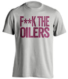 fuck the oilers canadiens fans grey shirt censored