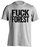 FUCK FOREST Dcfc rams grey Shirt