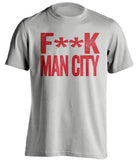 F**K MAN CITY Manchester United FC grey Shirt