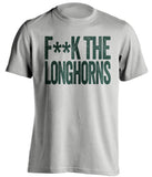 fuck the longhorns baylor grey and green t shirt censored
