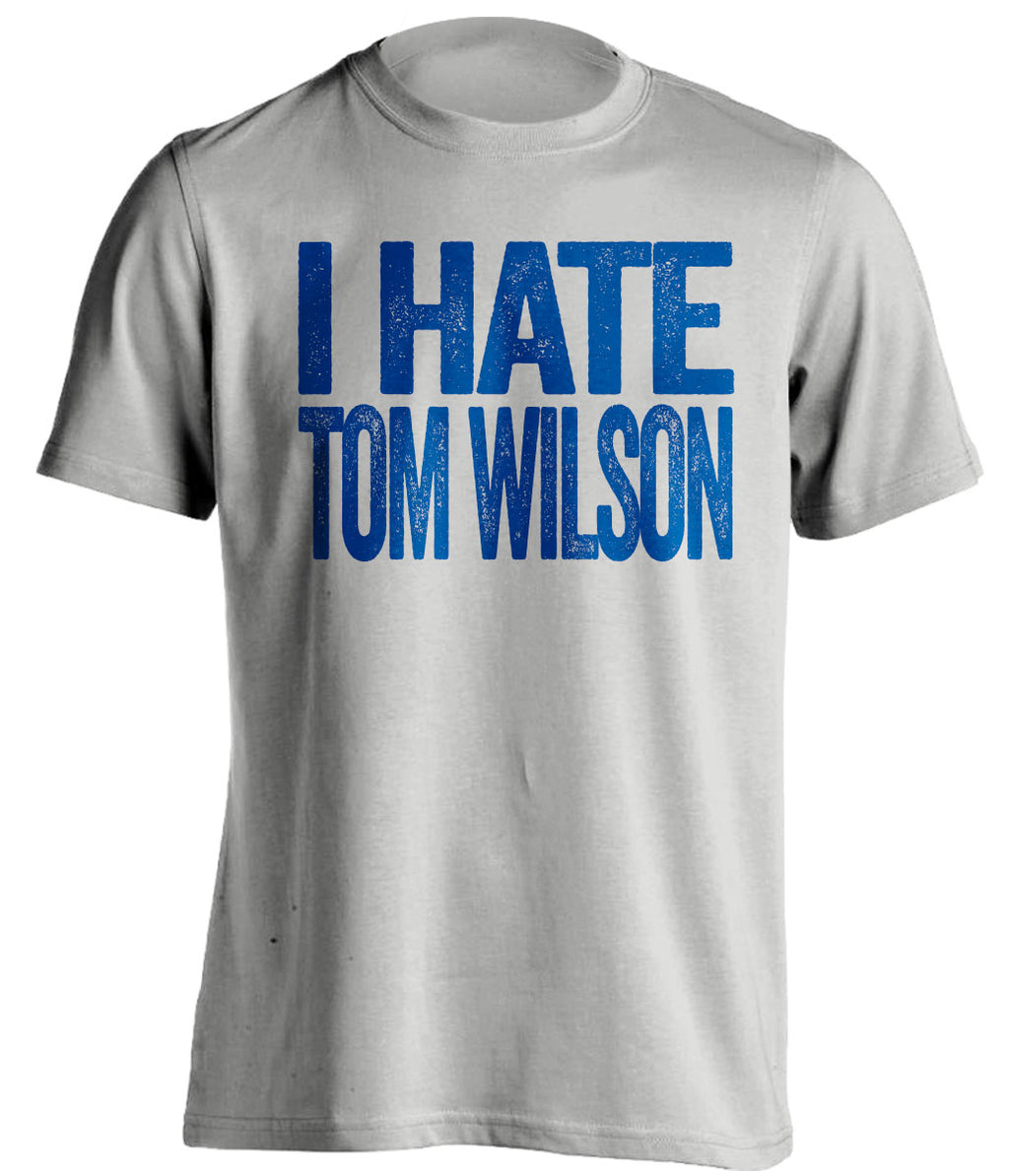 i hate tom wilson ny rangers grey shirt