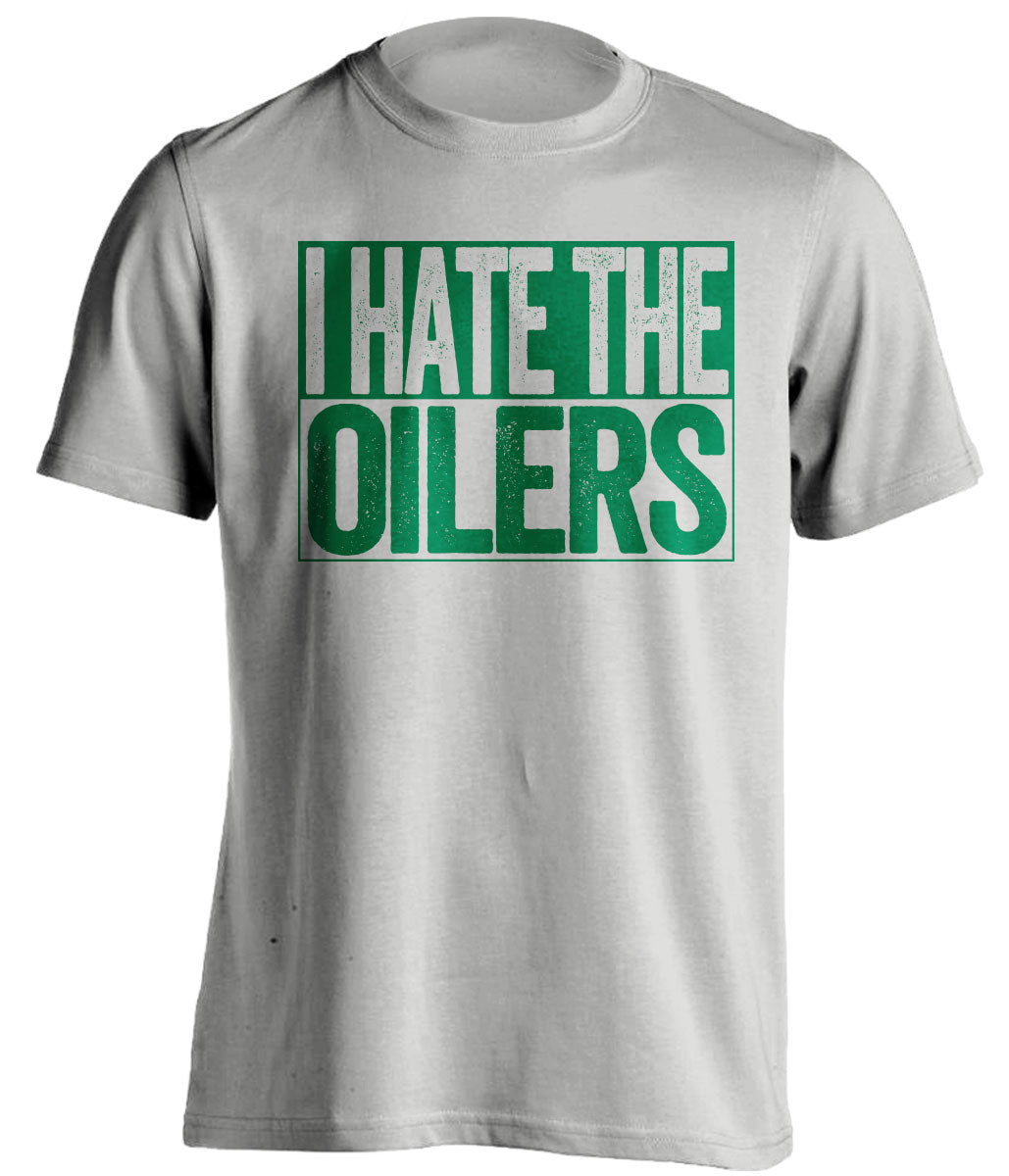 i hate the oilers grey and green tshirt