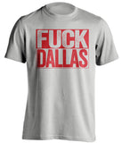 fuck dallas cowboys houston texans new york giants grey shirt uncensored