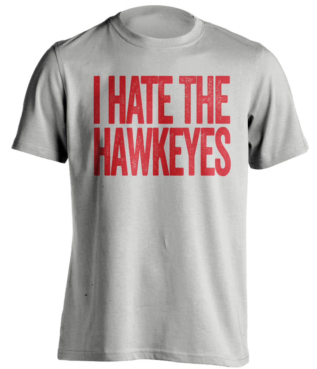 I Hate the Hawkeyes - Nebraska Cornhuskers Fan T-Shirt - Text Design - Beef Shirts