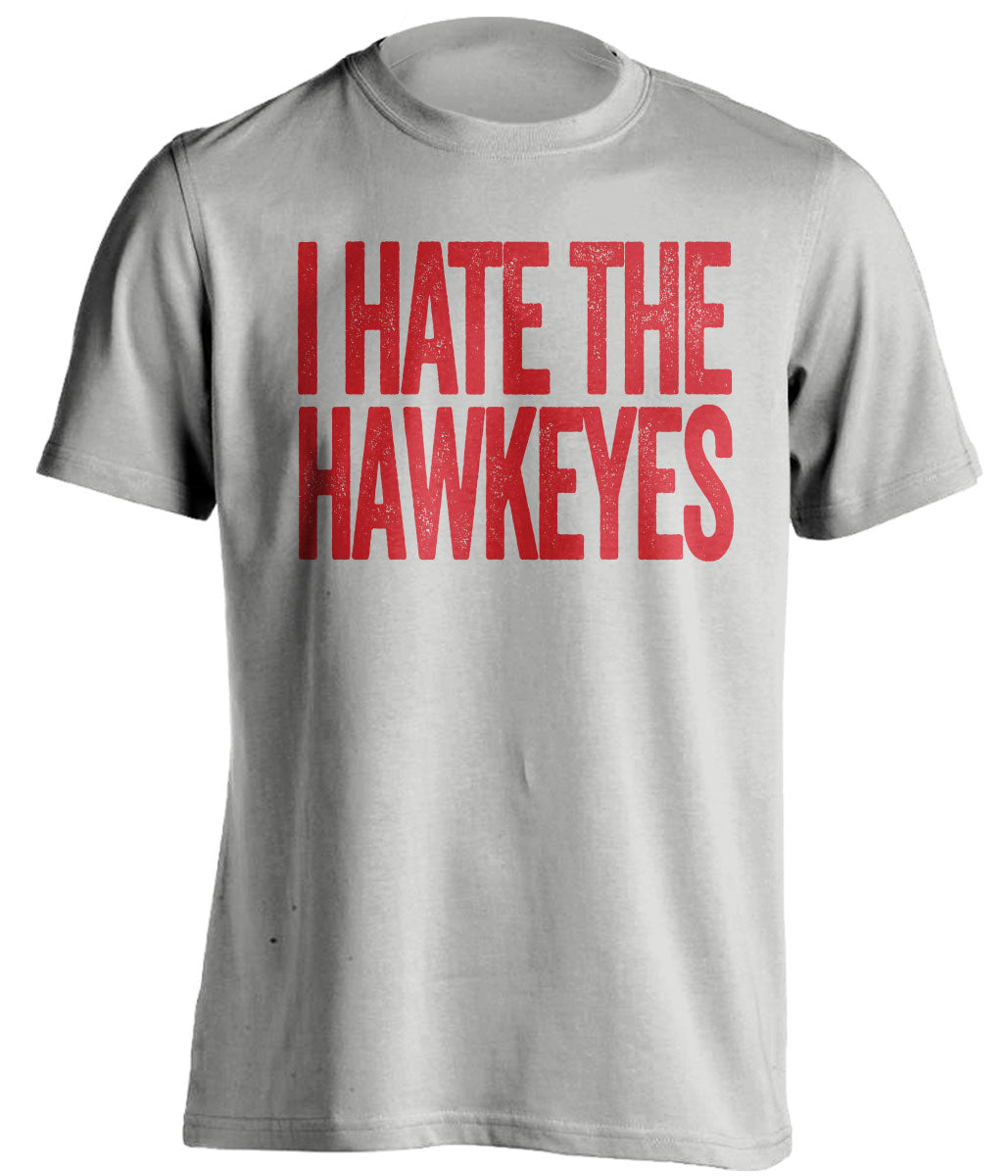I Hate the Hawkeyes - Nebraska Cornhuskers Fan T-Shirt - Text Design - Beef Shirts
