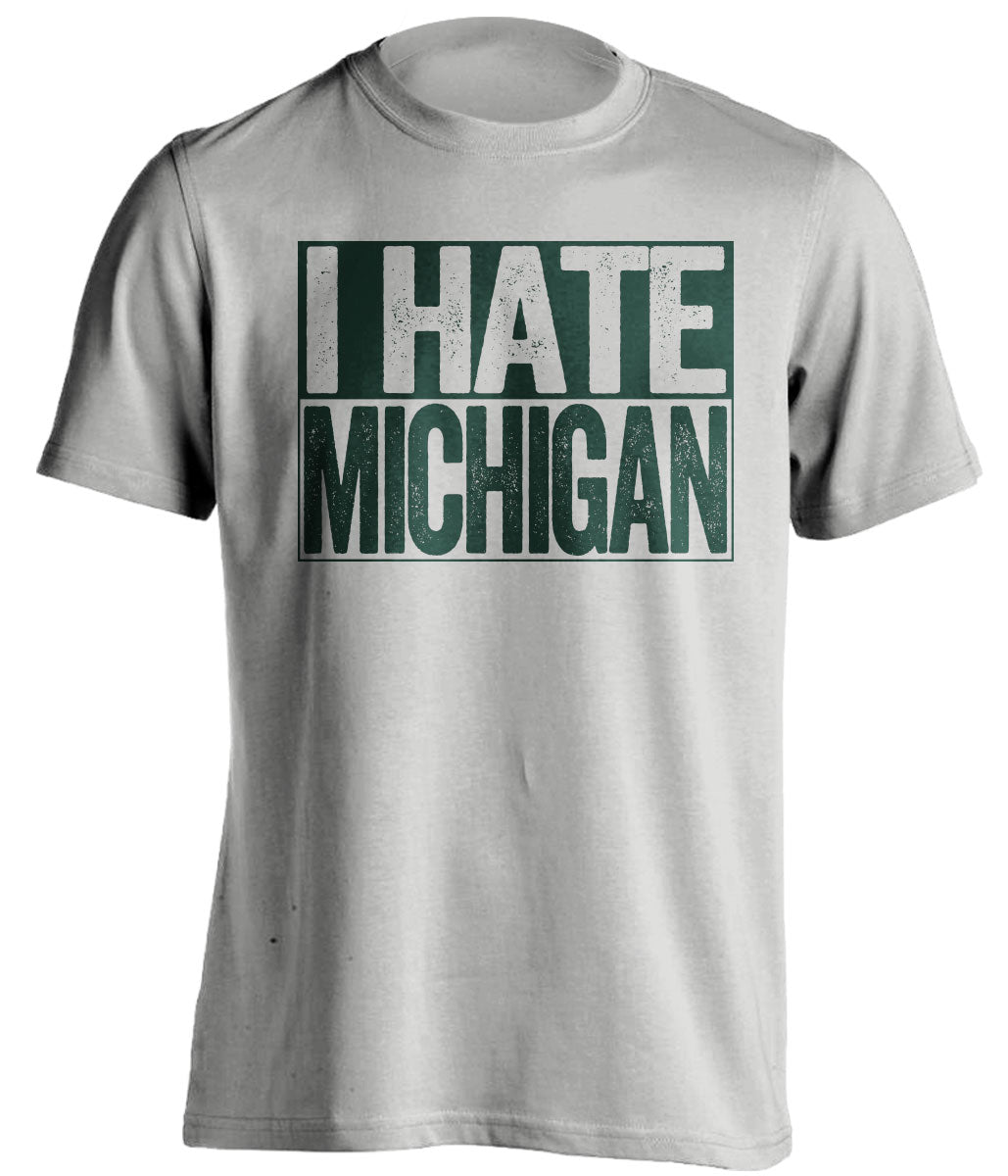 i hate michigan msu state spartans grey shirt