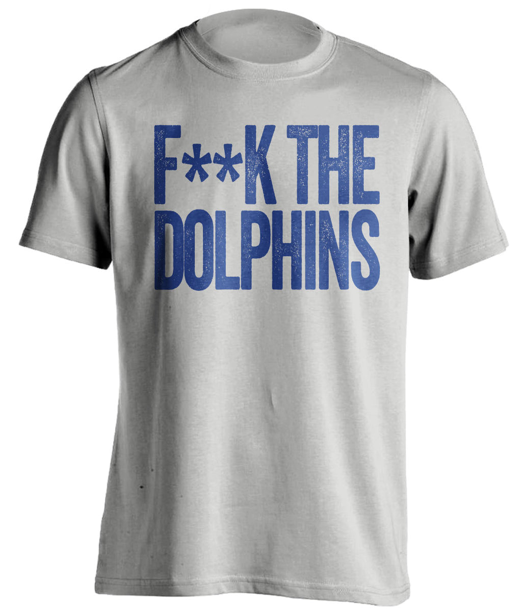FUCK THE DOLPHINS - Buffalo Bills Fan T-Shirt - Text Design - Beef Shirts