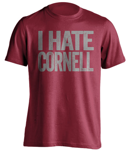 i hate cornell red tshirt for harvard crimson fans