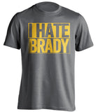 i hate brady grey and gold shirt