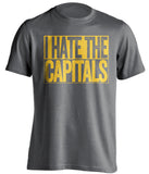  I Hate The Capitals Pittsburgh Penguins grey TShirt