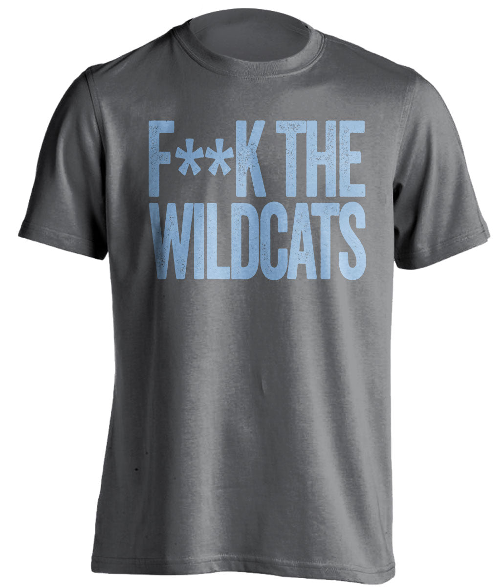 FUCK THE WILDCATS - Wildcats Haters Shirt - Carolina Blue and White Version - Text Design - Beef Shirts