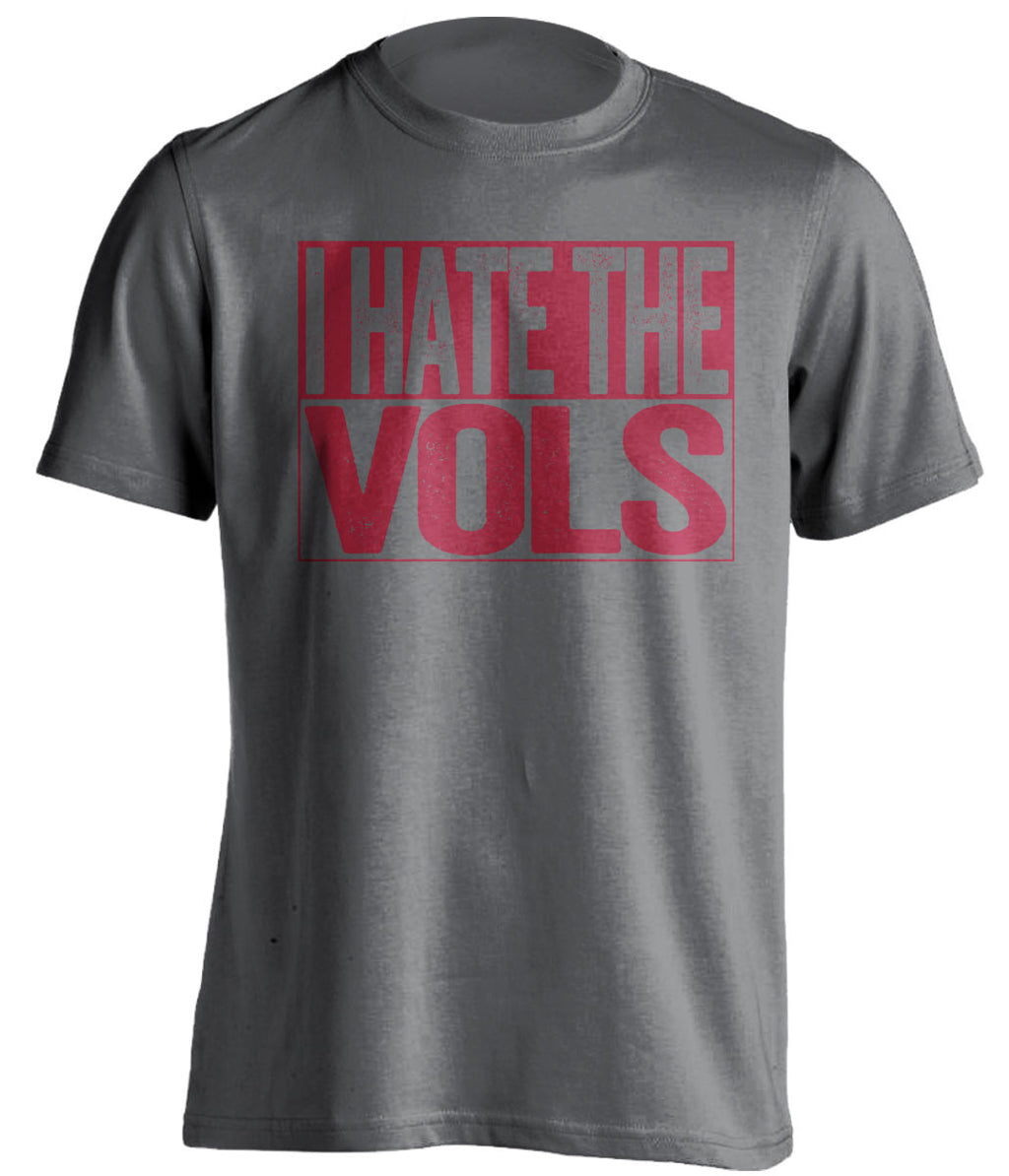 I Hate the Vols Alabama Crimson Tide grey TShirt